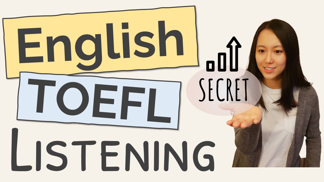 Top Secret of Improving English & TOEFL Listening