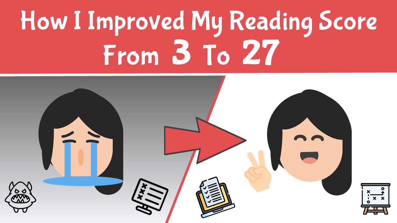 TOEFL Reading: How I Improved My Reading Score From 3 To 27